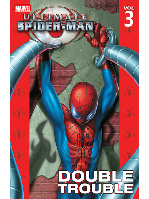 Title details for Ultimate Spider-Man (2000), Volume 3 by Brian Michael Bendis - Available